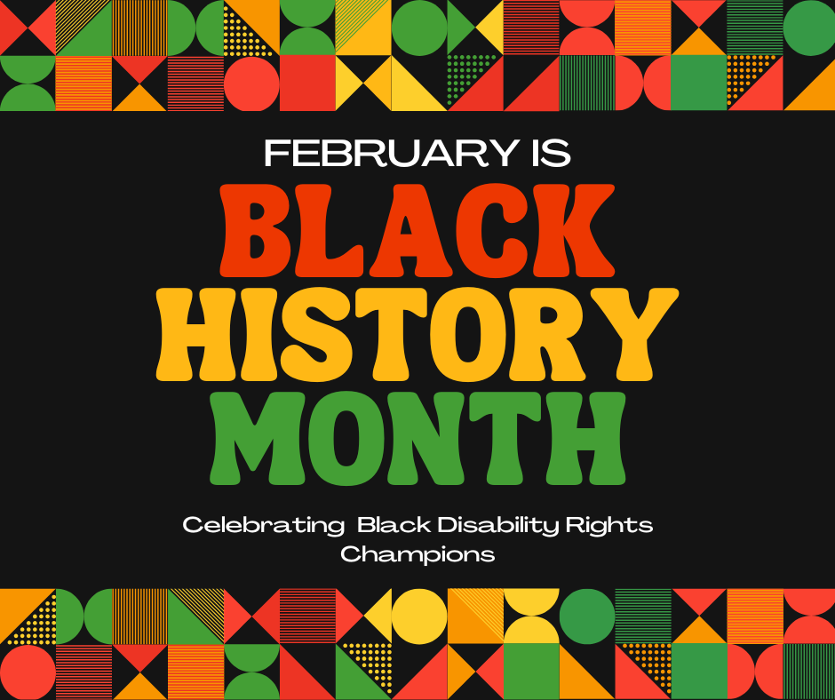 "February is Black History Month: Celebrating Black Disability Rights Champions on black background with a colorful mosaic design at the top and bottom border