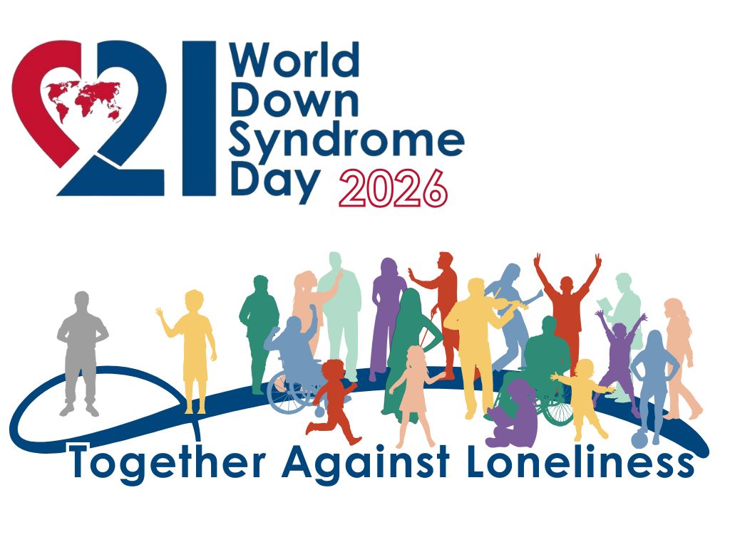 World Down Syndrome Day graphic. "Together Against Loneliness"